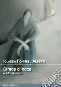 Strade di notte e altri racconti libro