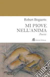 Mi piove nell'anima libro