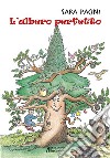 L'albero perfetto libro di Pacini Sara