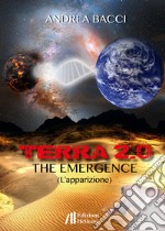 Terra 2.0. The emergence (L'apparizione) libro