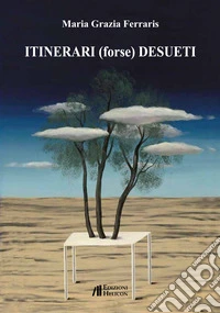 Itinerari (forse) desueti libro