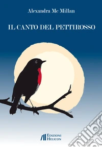 Il canto del pettirosso libro