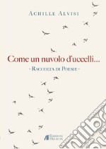 Come un nuvolo d'uccelli... libro