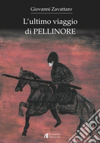 L'ultimo viaggio di Pellinore libro
