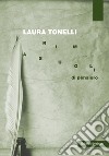 Rimasugli di pensiero libro di Tonelli Laura