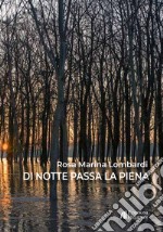 Di notte passa la piena libro