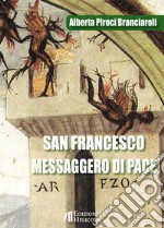 San Francesco Messaggero di Pace libro