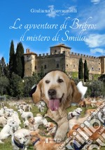 Le avventure di Bribro: il mistero di Smilla libro