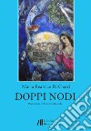 Doppi nodi libro di Di Castri Maria Beatrice