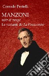 Manzoni noir et rouge. Le varianti de «La Pentecoste» libro di Pestelli Corrado