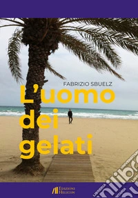 L'uomo dei gelati libro