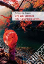 Altri waka autunnali e una canzone della partenza libro