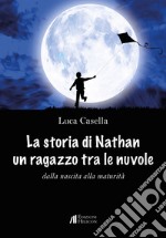 La storia di Nathan un ragazzo tra le nuvole libro