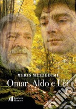 Omar, Aldo e Lei libro