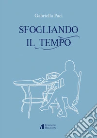 Sfogliando il tempo