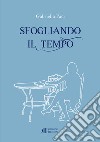 Sfogliando il tempo libro