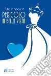 Pericolo in bella vista libro