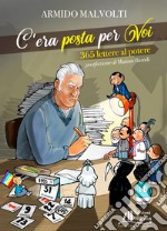 C'era posta per voi. 365 Lettere al potere libro