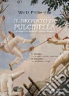 Il segreto di Pulcinella. L'incredibile storia di Leonardo Vinci libro