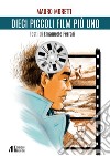 Dieci piccoli film più uno libro