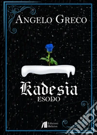 Esodo. Kadesia