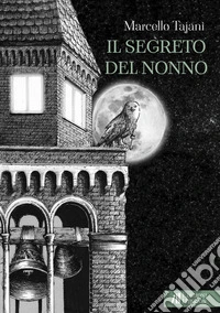 Il segreto del nonno libro