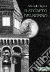 Il segreto del nonno libro