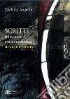 Scritti riflessioni e argomentazioni su arte e poesia libro