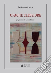 Opache clessidre libro