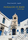 Passaggio in Egeo. Note di viaggio libro