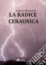 La radice ceraunica libro