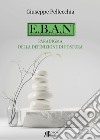 E.B.A.N. Equilibrio biologico articolare naturale. Paradigma della definizione di postura libro di Pellecchia Giuseppe