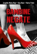 Bambine negate libro