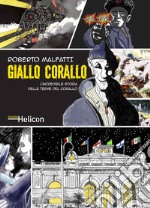 Giallo Corallo. L'incredibile storia delle Terme del Corallo