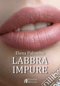 Labbra impure libro