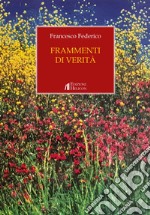 Frammenti di verità libro