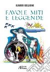 Favole, miti e leggende libro