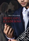 Eros Casini, il generoso libro di Mezzedimi Meris
