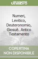 Numeri, Levitico, Deuteronomio, Giosuè. Antico Testamento (2) libro