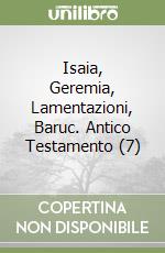 Isaia, Geremia, Lamentazioni, Baruc. Antico Testamento (7) libro