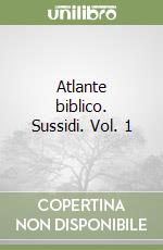Atlante biblico. Sussidi. Vol. 1 libro