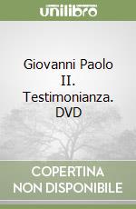 Giovanni Paolo II. Testimonianza. DVD libro