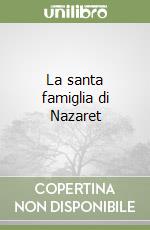 La santa famiglia di Nazaret libro