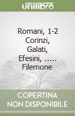 Romani, 1-2 Corinzi, Galati, Efesini, ..... Filemone libro