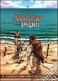 Il viaggio dei padri