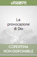 La provocazione di Dio