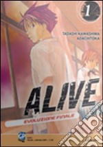 Alive. Evoluzione finale. Vol. 1 libro