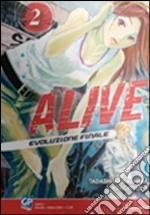 Alive. Evoluzione finale. Vol. 2 libro