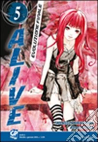 Alive. Evoluzione finale. Vol. 5 libro