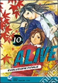 Alive. Evoluzione finale. Vol. 10 libro